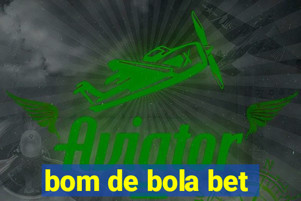 bom de bola bet